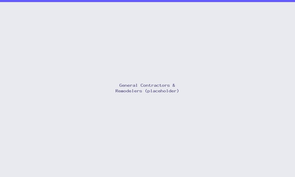 General Contractors & Remodelers
